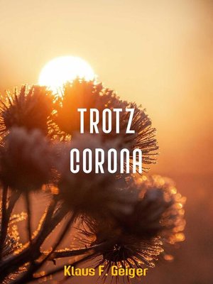 cover image of Trotz Corona